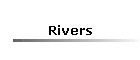 Rivers